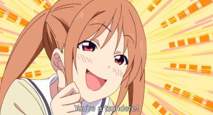 your a tsundere